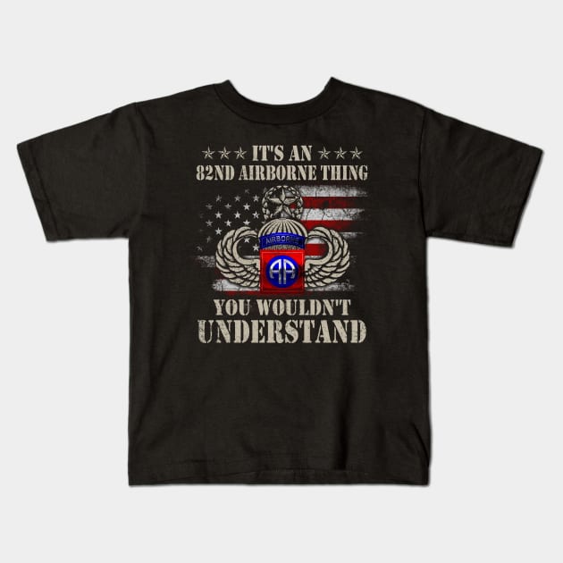 It's An 82nd Airborne Thing You Wouldn't Understand - Paratrooper Veterans Day Gift Kids T-Shirt by floridadori